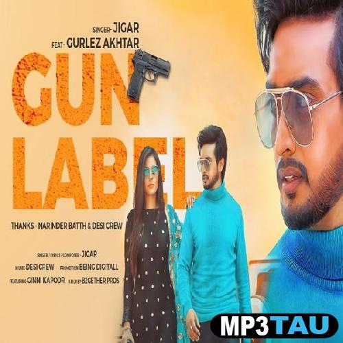 Gun-Label-Gurlez-Akhtar Jigar mp3 song lyrics